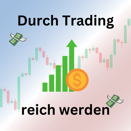 Reich durch Trading