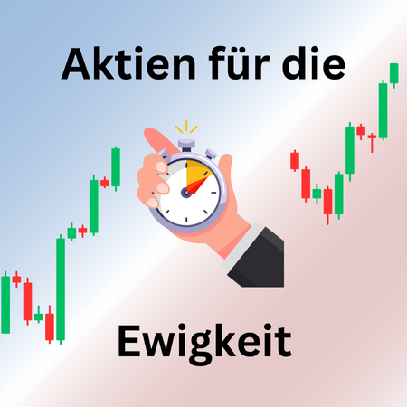 Aktien fr die Ewigkeit:  Die besten Aktien der Welt! - Finanzradar.de