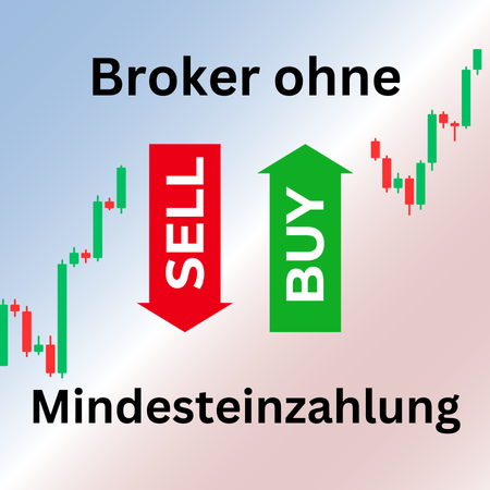 Broker ohne Mindesteinzahlung Broker ohne Mindesteinzahlung